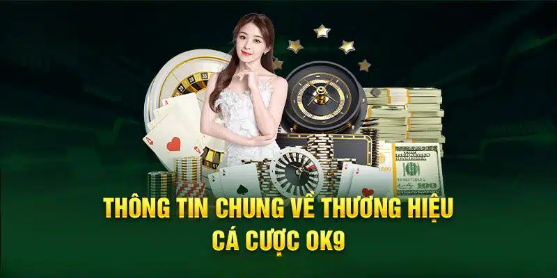 Hướng dẫn tham gia giải trí tại nhà cái OK9