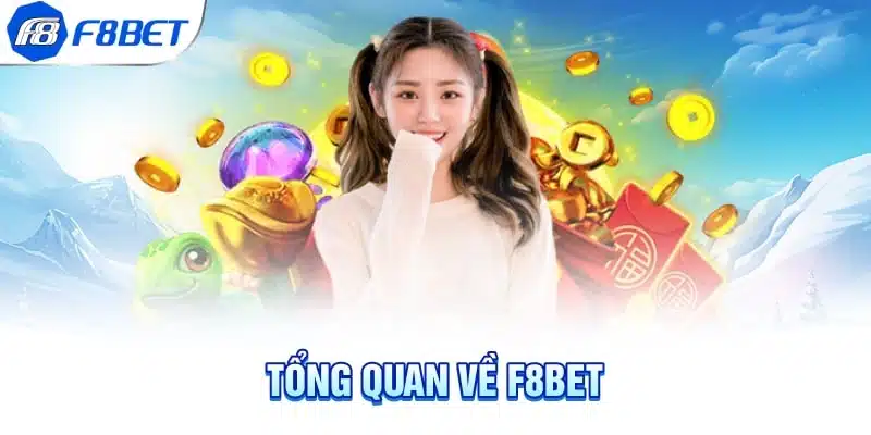 Tổng quan thông tin về sảnh cược F8bet